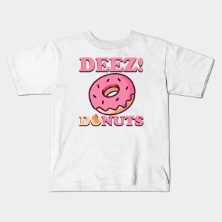 deez do-nuts Kids T-Shirt